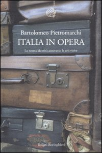 Image of Italia in opera. La nostra identità attraverso le arti visive
