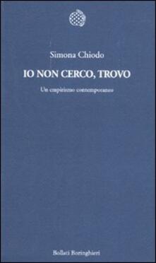 Io non cerco, trovo. Un empirismo contemporaneo.pdf