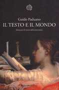 Libro Il testo e il mondo. Elementi di teoria della letteratura Guido Paduano