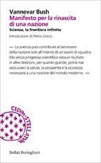 Libro Manifesto per la rinascita di una nazione. Scienza, la frontiera infinita Vannevar Bush
