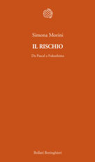 Libro Il rischio. Da Pascal a Fukushima Simona Morini