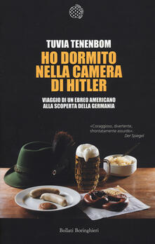 Ho dormito nella camera di Hitler. Viaggio di un ebreo americano alla scoperta della Germania.pdf