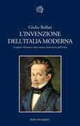 Libro L' invenzione dell'Italia moderna. Leopardi, Manzoni e altre imprese ideali prima dell'Unità Giulio Bollati