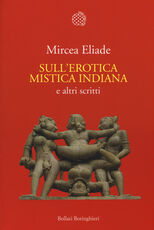 Libro Sull'erotica mistica indiana e altri scritti Mircea Eliade