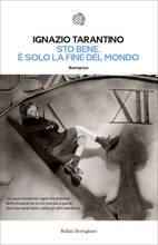 Libro Sto bene. È solo la fine del mondo Ignazio Tarantino