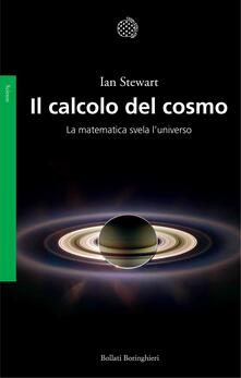 Il calcolo del cosmo. La matematica svela luniverso.pdf
