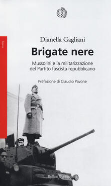 Brigate nere. Mussolini e la militarizzazione del Partito fascista repubblicano.pdf