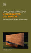Libro L' esperimento del mondo. Mistica e filosofia nell'arte di Fabio Mauri Giacomo Marramao