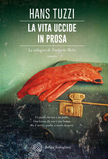 La vita uccide in prosa. Le indagini di Norberto Melis.pdf