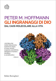 Gli ingranaggi di Dio. Dal caos molecolare alla vita.pdf