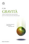 Libro Gravità. Trattazione leggera di un soggetto pesante A. Zee