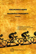 Libro Magnifici perdenti Joe Mungo Reed