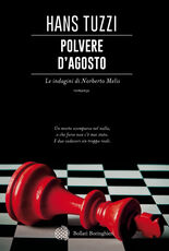 Libro Polvere d'agosto. Le indagini di Norberto Melis Hans Tuzzi