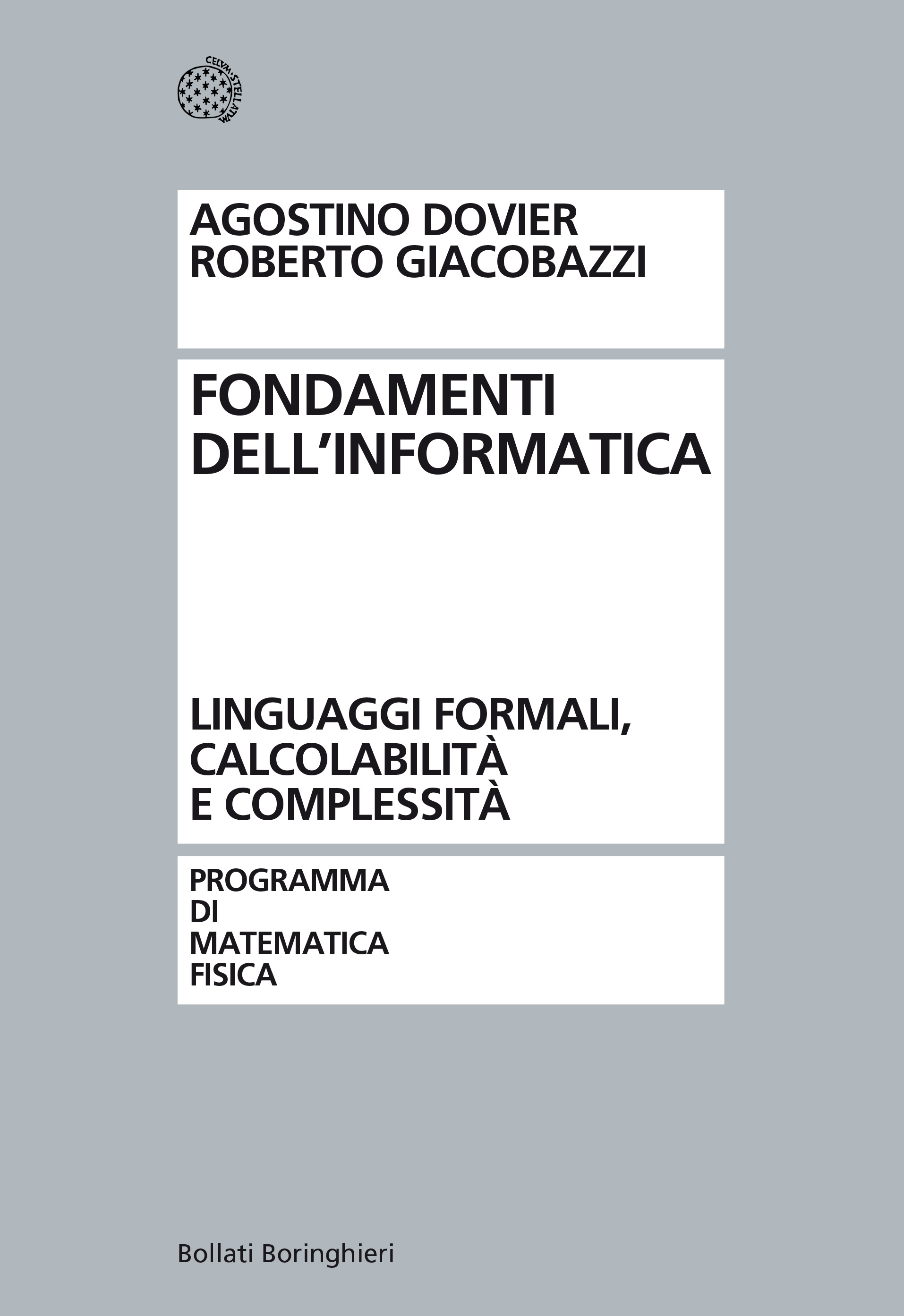 Image of Fondamenti dell'informatica. Linguaggi formali, calcolabilità e complessità