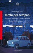 Libro Ricchi per sempre? Una storia economica d'Italia (1796-2020) Pierluigi Ciocca