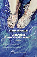 L' estate che ho ucciso mio nonno