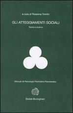 Libro Gli atteggiamenti sociali Rosanna Trentin