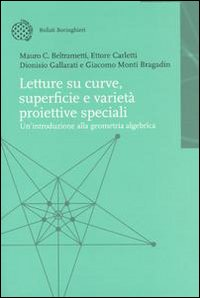 Image of Letture su curve, superfici e varietà proiettive speciali. Introduzione alla geometria algebrica