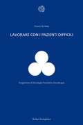 Libro Lavorare con i pazienti difficili Franco De Masi