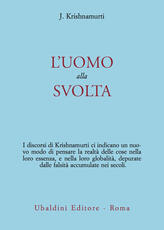 Libro L' uomo alla svolta Jiddu Krishnamurti