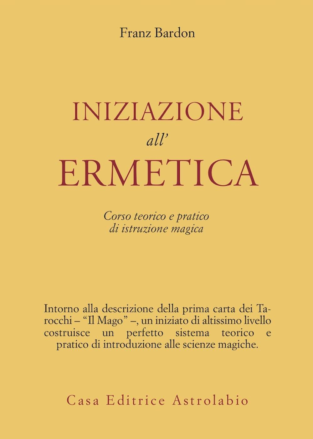 Image of Iniziazione all'ermetica. Una pratica della magia
