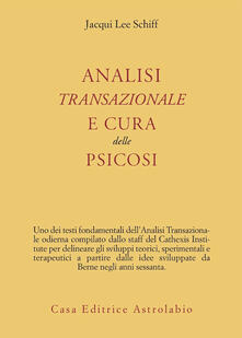 Analisi transazionale e cura delle psicosi.pdf
