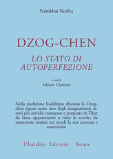 Libro Dzog-chen. Lo stato di autoperfezione Norbu Namkhai