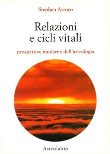 Relazioni e cicli vitali. Prospettive moderne dellastrologia.pdf