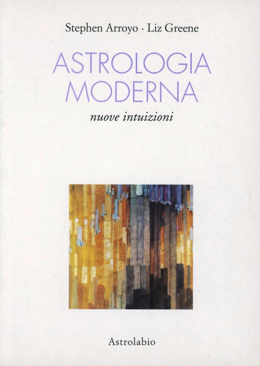 Image of Astrologia moderna. Nuove intuizioni