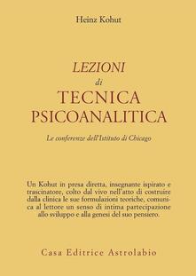 Lezioni di tecnica psicoanalitica. Le conferenze dellIstituto di Chicago.pdf