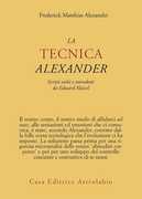 Libro La tecnica Alexander Frederick M. Alexander