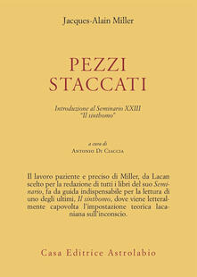 Pezzi staccati. Introduzione al seminario XXIII. «Il sinthomo».pdf