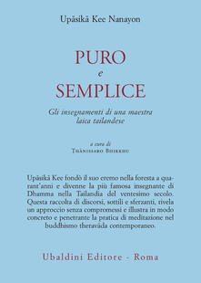 Puro e semplice. Gli insegnamenti di una maestra laica tailandese.pdf