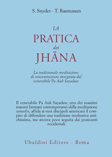 La pratica dei Jhana. La tradizionale meditazione di concentrazione insegnata dal venerabile Pa Auk Sayadaw.pdf