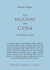 Libro La religione della Cina. La tradizione vivente Kristofer Schipper