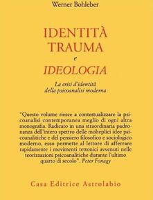 Identità, trauma e ideologia. La crisi didentità della psicoanalisi moderna.pdf