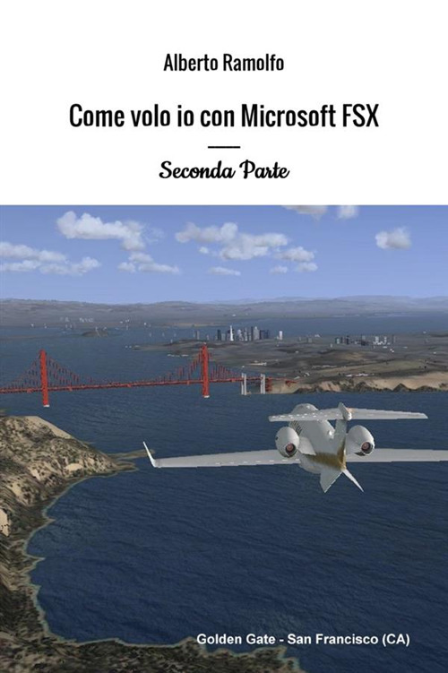 Image of Come volo io con Microsoft Flight Simulator X. Vol. 2