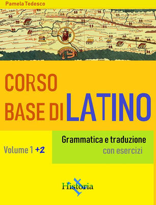 Corso Base Di Latino Grammatica E Traduzione Con Esercizi Vol 1 2 Tedesco Pamela Ebook Epub Ibs