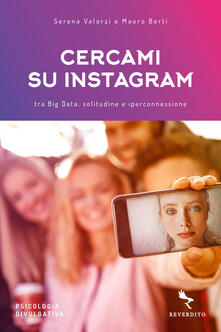 Cercami su Instagram. Tra Big Data, solitudine e iperconnessione.pdf