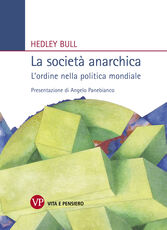 Libro La società anarchica. L'ordine nella politica mondiale Hedley Bull