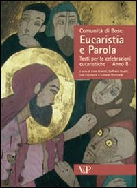 Image of Eucaristia e parola. Testi per le celebrazioni eucaristiche. Anno B