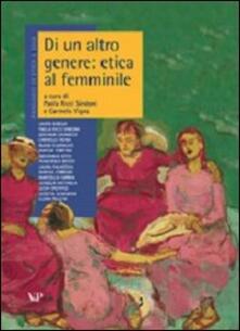 Annuario di etica. Vol. 5: Di un altro genere: etica al femminile..pdf
