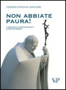 Non abbiate paura! Il monumento a Giovanni Paolo II di Stefano Pierotti.pdf