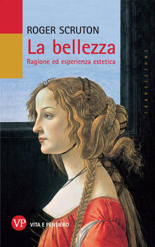 La bellezza. Ragione ed esperienza estetica.pdf