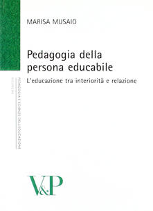 Pedagogia della persona educabile. Leducazione tra interiorità e relazione.pdf