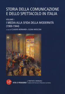 Premioquesti.it Storia della comunicazione e dello spettacolo in Italia. Vol. 1: media alla sfida della modernità (1900-1944), I. Image
