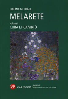 MelArete. Vol. 1: Cura, etica, virtù..pdf