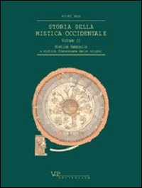 Image of Storia della mistica occidentale. Vol. 2: Mistica femminile e mistica francescana delle origini.