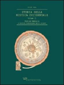 Storia della mistica occidentale. Vol. 2: Mistica femminile e mistica francescana delle origini..pdf