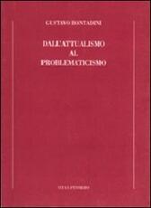 Libro Dall'attualismo al problematicismo Gustavo Bontadini